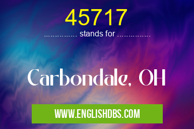 45717 means Carbondale, OH 45717