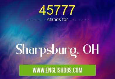 45777 means Sharpsburg, OH 45777