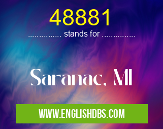 48881 means Saranac, MI 48881