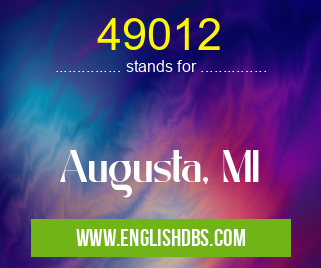 49012 means Augusta, MI 49012