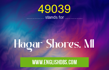 49039 means Hagar Shores, MI 49039