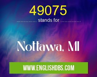 49075 means Nottawa, MI 49075