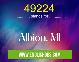 49224 means Albion, MI 49224