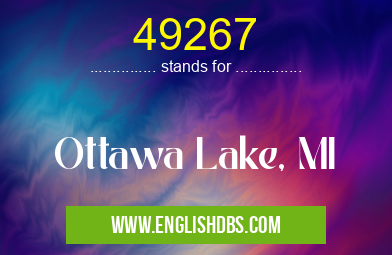 49267 means Ottawa Lake, MI 49267