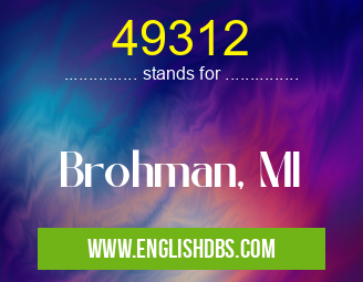 49312 means Brohman, MI 49312
