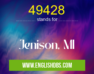 49428 means Jenison, MI 49428