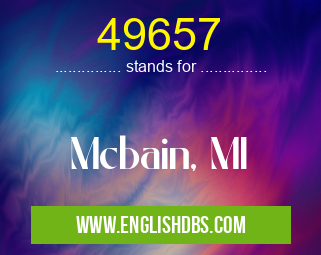 49657 means Mcbain, MI 49657