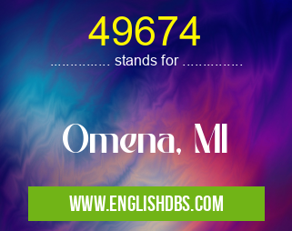49674 means Omena, MI 49674