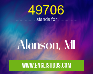 49706 means Alanson, MI 49706