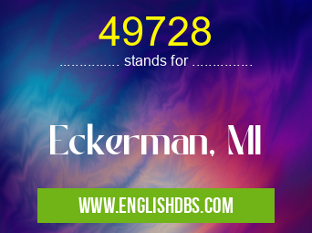 49728 means Eckerman, MI 49728