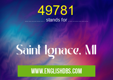 49781 means Saint Ignace, MI 49781