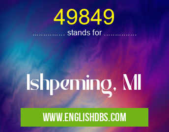 49849 means Ishpeming, MI 49849