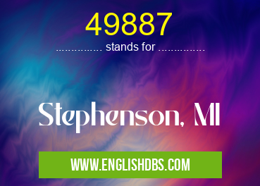 49887 means Stephenson, MI 49887