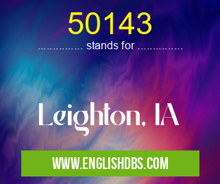 50143 means Leighton, IA 50143
