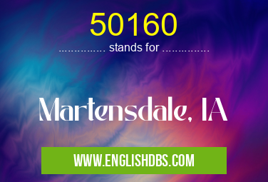 50160 means Martensdale, IA 50160