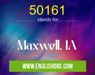 50161 means Maxwell, IA 50161