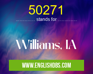 50271 means Williams, IA 50271