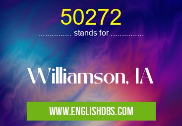 50272 means Williamson, IA 50272