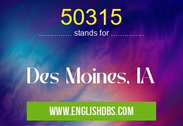 50315 means Des Moines, IA 50315