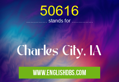 50616 means Charles City, IA 50616