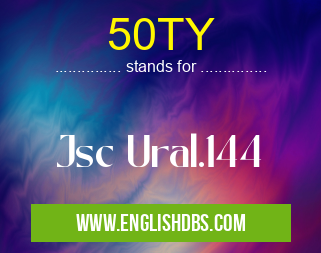 50TY means Jsc Ural.144 50TY