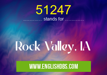 51247 means Rock Valley, IA 51247