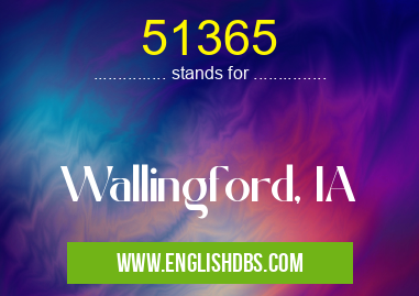 51365 means Wallingford, IA 51365