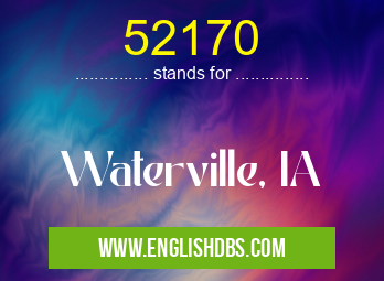 52170 means Waterville, IA 52170