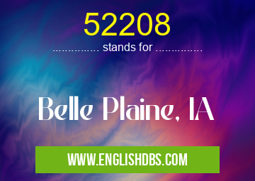 52208 means Belle Plaine, IA 52208