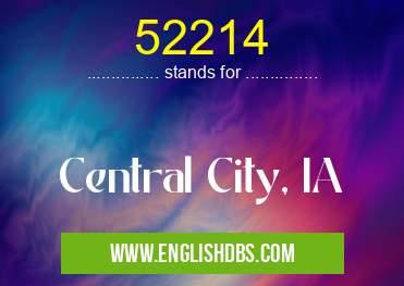 52214 means Central City, IA 52214
