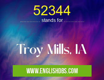 52344 means Troy Mills, IA 52344
