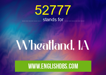 52777 means Wheatland, IA 52777
