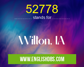 52778 means Wilton, IA 52778