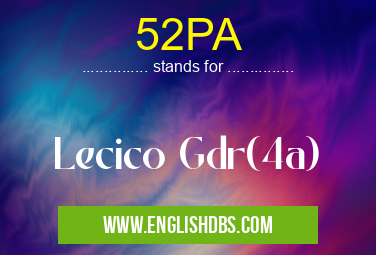 52PA means Lecico Gdr(4a) 52PA