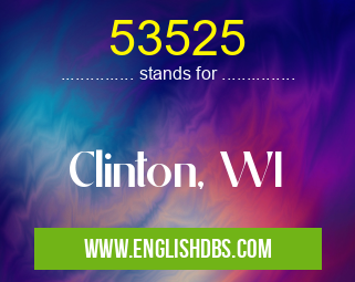 53525 means Clinton, WI 53525