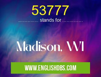 53777 means Madison, WI 53777