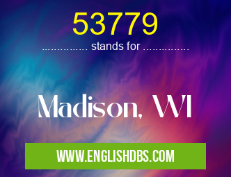 53779 means Madison, WI 53779