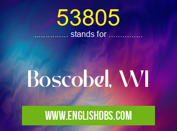 53805 means Boscobel, WI 53805