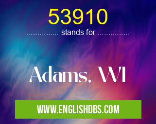 53910 means Adams, WI 53910