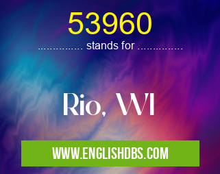 53960 means Rio, WI 53960