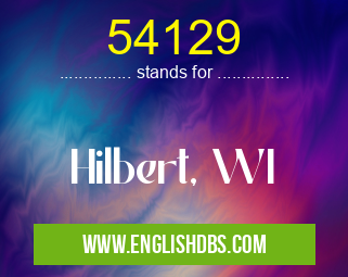 54129 means Hilbert, WI 54129
