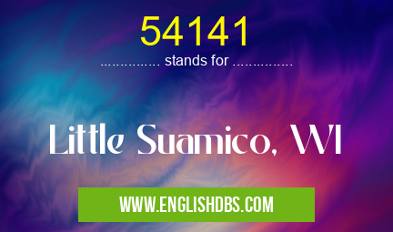 54141 means Little Suamico, WI 54141