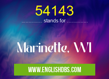54143 means Marinette, WI 54143