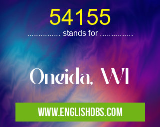 54155 means Oneida, WI 54155