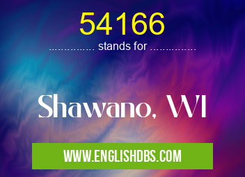 54166 means Shawano, WI 54166