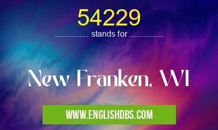 54229 means New Franken, WI 54229