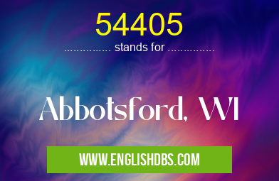 54405 means Abbotsford, WI 54405