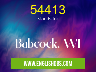 54413 means Babcock, WI 54413