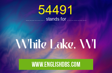 54491 means White Lake, WI 54491