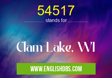 54517 means Clam Lake, WI 54517